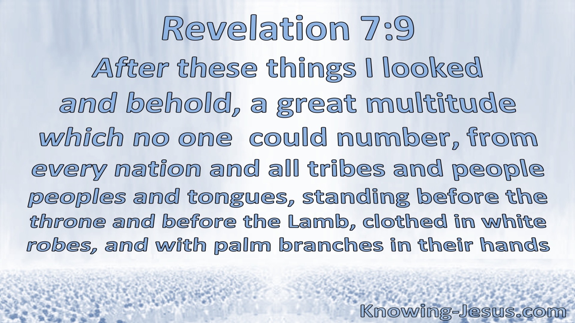 Revelation 7:9 A Great Multitude Which No One Could Number (blue)
